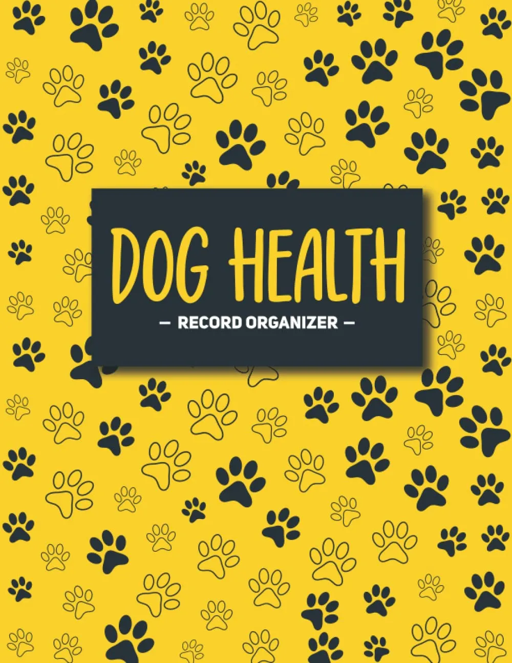 Dog Health Record Organizer: Keep Track of your Dogs Health and Their Information In One Place (Vaccination Record, Appointments, Medications, Grooming, Training Lesson And More)   2022 2 4
