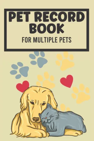 Pet Record Book For Multiple Pets: Pet Health Record Book 120 Pages 6x9', Pet Health And Vaccine Track Journal For Your Lovely Pets, Pet Health Tracker For Multiple Pets To Fit All Your Needs Paperback  June 4, 2021